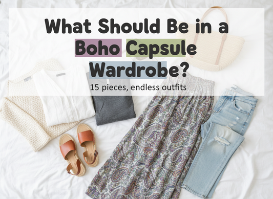What Should Be in a Boho Capsule Wardrobe?