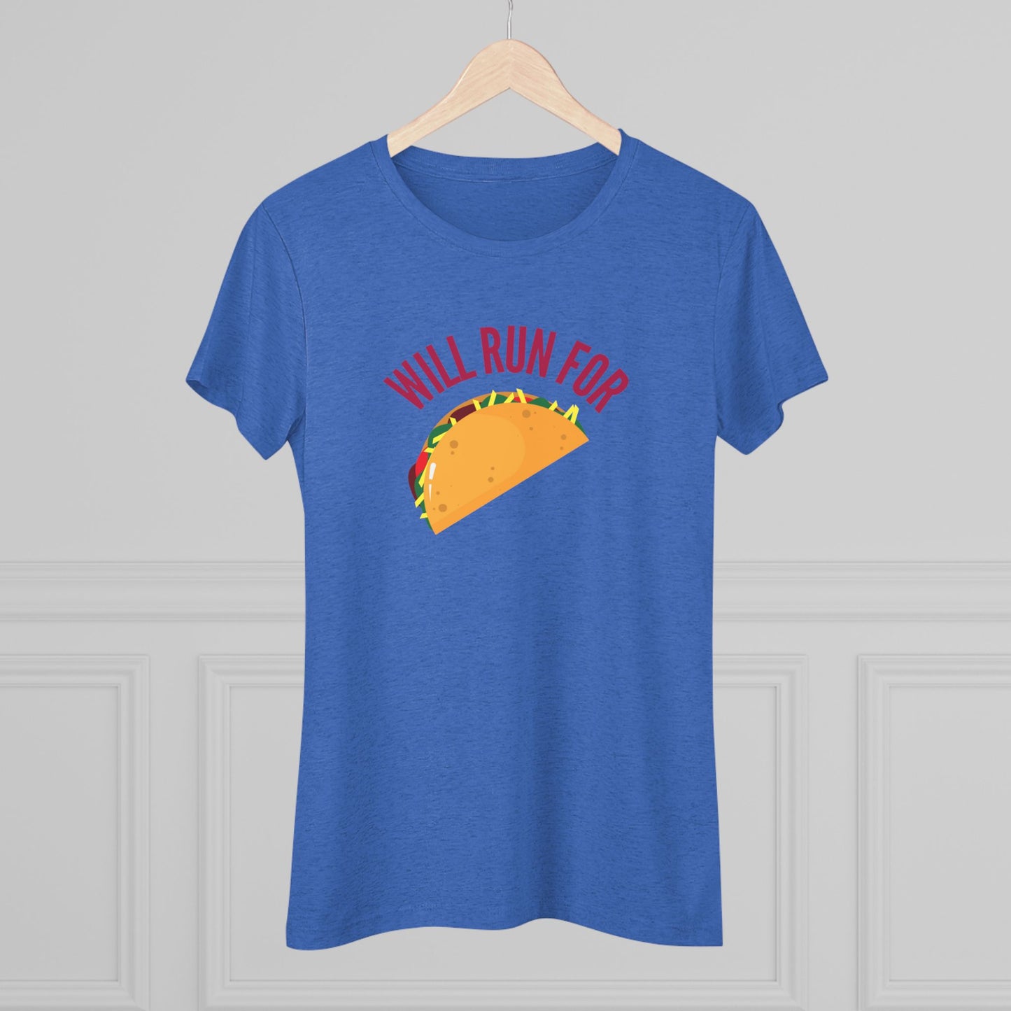 Women's Gear - Will Run for Tacos Tee