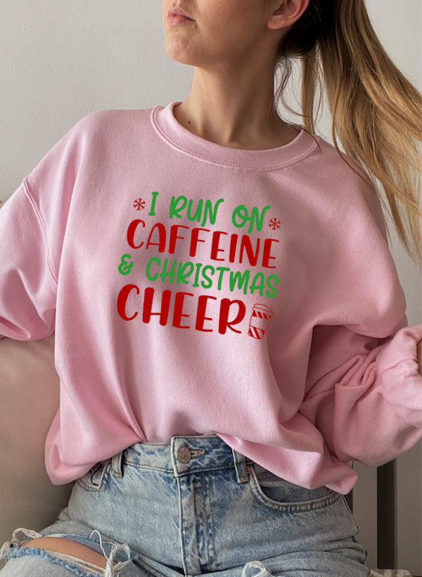 “I Run on Caffeine & Christmas Cheer” Sweatshirt (Holiday Pullover | Multiple Colors)